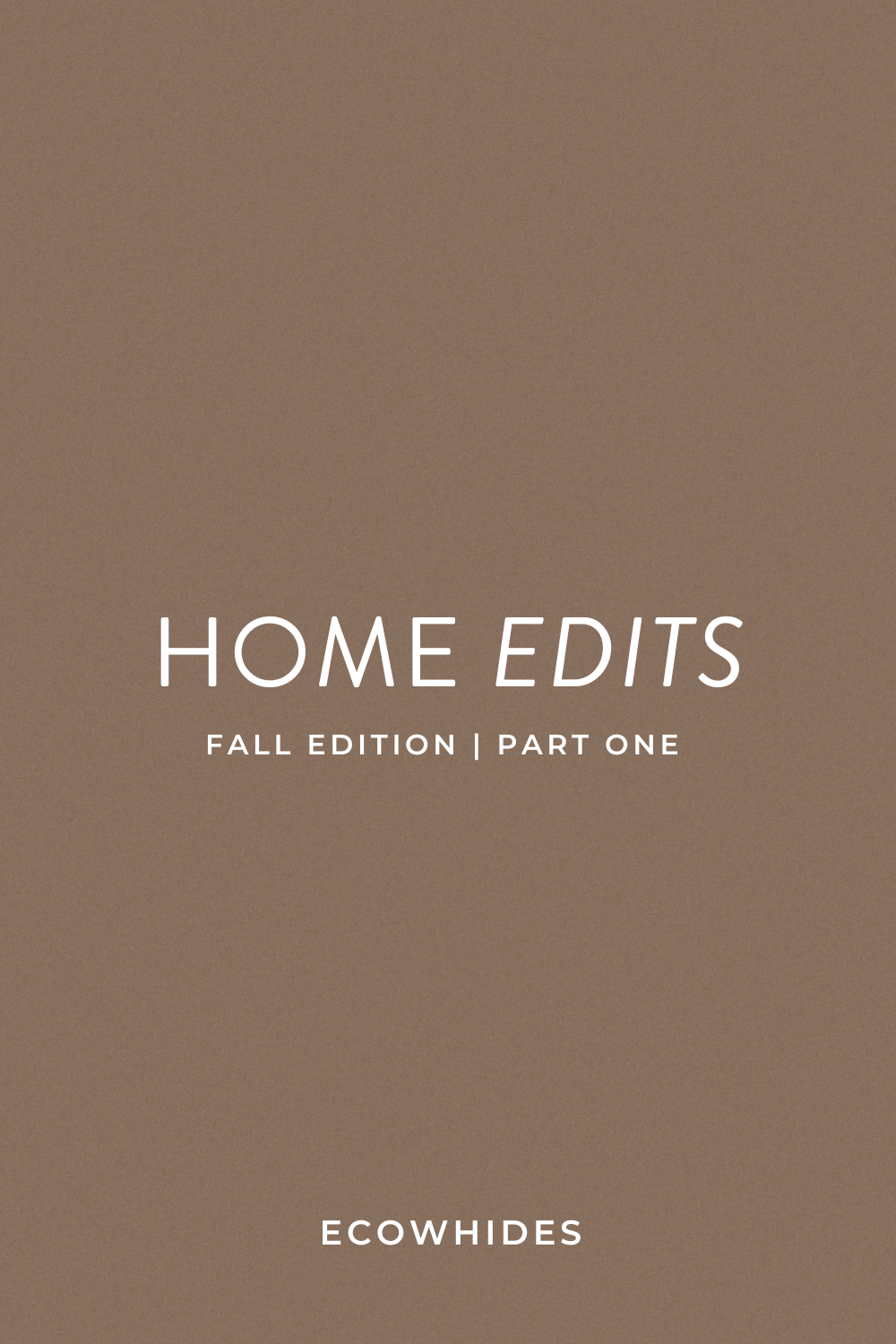 Home Edits Fall Edition Part One from eCowhides Blog